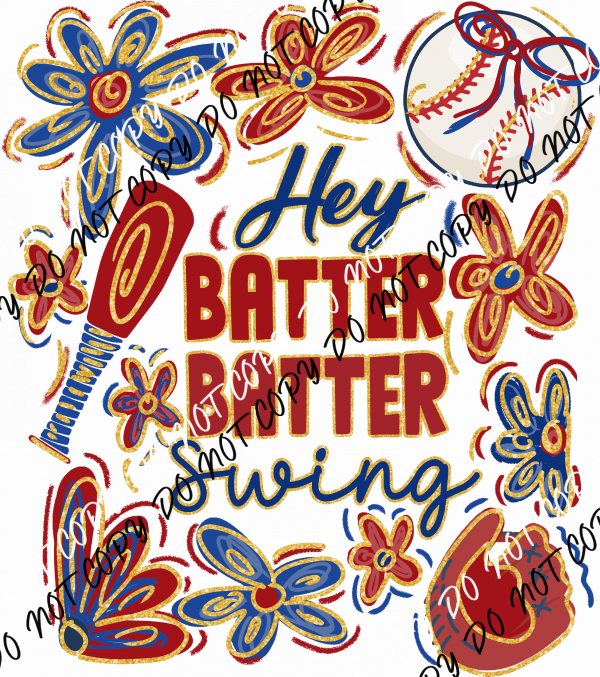 Hey Batter Batter Swing DTF Transfer - We Print U Press DTF Transfers