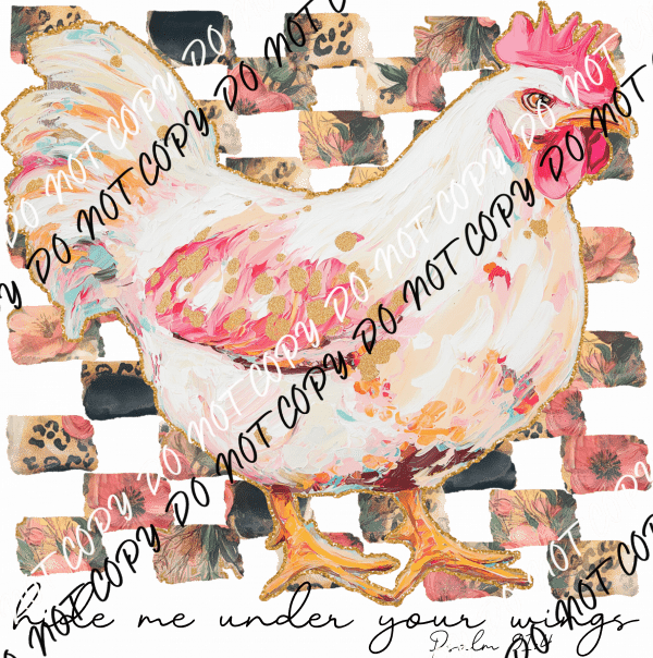 Hide Me Under Your Wings DTF Transfer - We Print U Press DTF Transfers