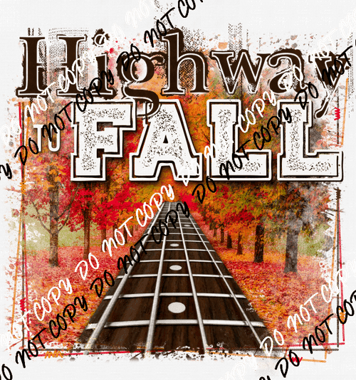Highway to Fall DTF Transfer - We Print U Press DTF Transfers