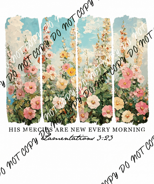 His Mercies Are New Every Morning DTF Transfer - We Print U Press DTF Transfers