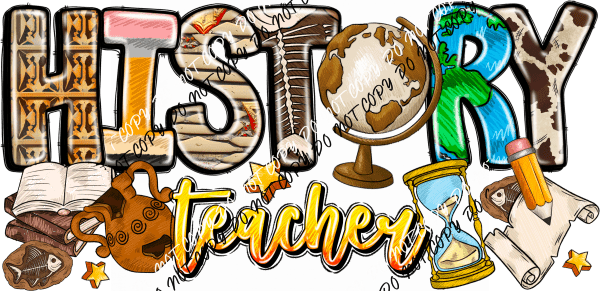 History Teacher DTF Transfer - We Print U Press DTF Transfers