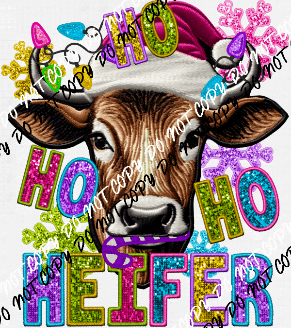 Ho Ho Ho Heifer faux sequin and embroidery DTF Transfer - We Print U Press DTF Transfers