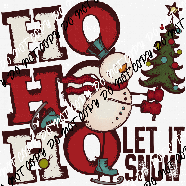 Ho Ho Ho Let it Snow DTF Transfer - We Print U Press DTF Transfers