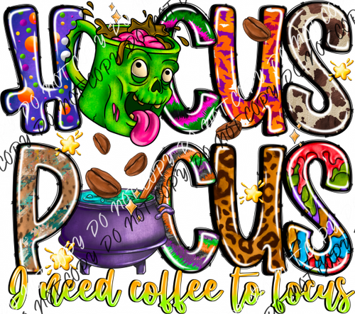 Hocus Pocus I Need Coffee To Focus Dtf Transfer Rtp Transfers