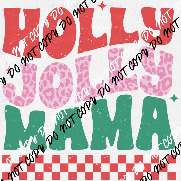 Holly Jolly Mama Distressed DTF Transfer - We Print U Press DTF Transfers