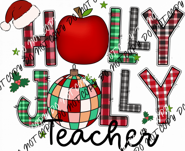 Holly Jolly Teacher DTF Transfer - We Print U Press DTF Transfers