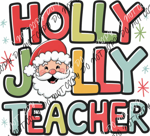 Holly Jolly Teacher Santa DTF Transfer RTP DTF Transfers