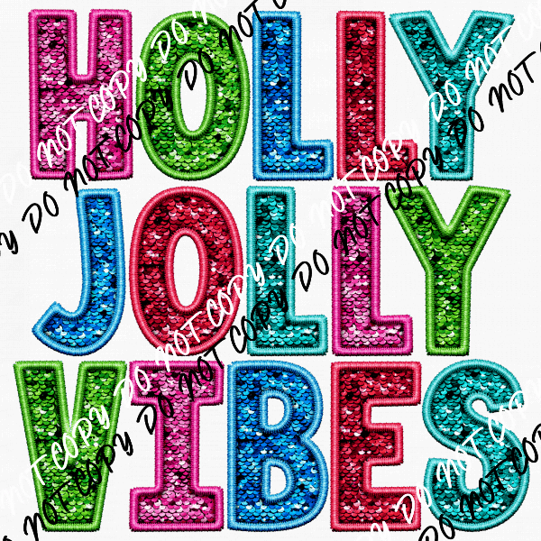 Holly Jolly Vibes Colorful faux sequin and embroidery DTF Transfer - We Print U Press DTF Transfers