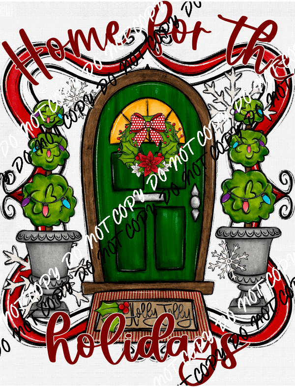 Home for the Holidays Door Scene DTF Transfer - We Print U Press DTF Transfers