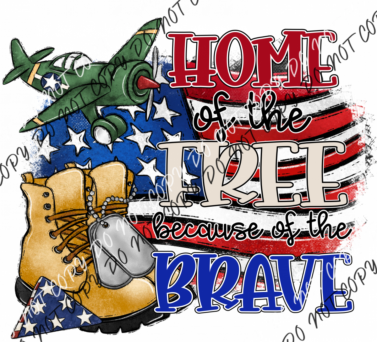 Home Of The Free Because Brave Flag With Plane And Boots Dtf Transfer Transfers