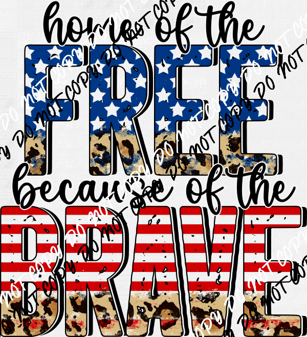 Home of the Free Because of the Brave Leopard DTF Transfer - We Print U Press DTF Transfers