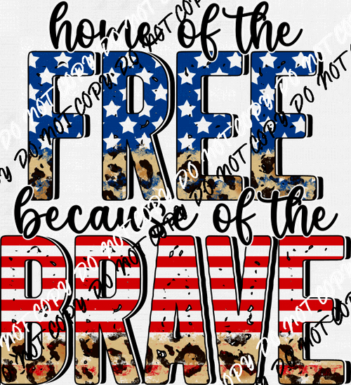 Home of the Free Because of the Brave Leopard DTF Transfer - We Print U Press DTF Transfers