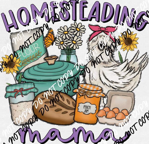Homesteading Mama Chicken DTF Transfer - We Print U Press DTF Transfers