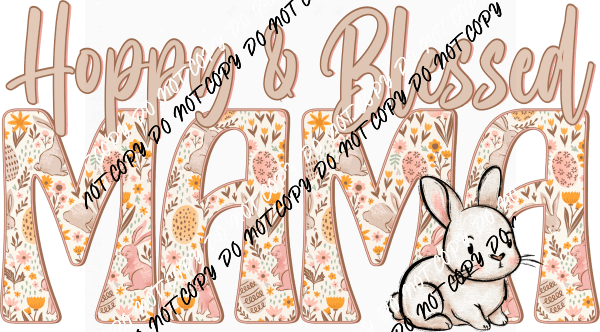 Hoppy Blessed Mama DTF Transfer - We Print U Press DTF Transfers