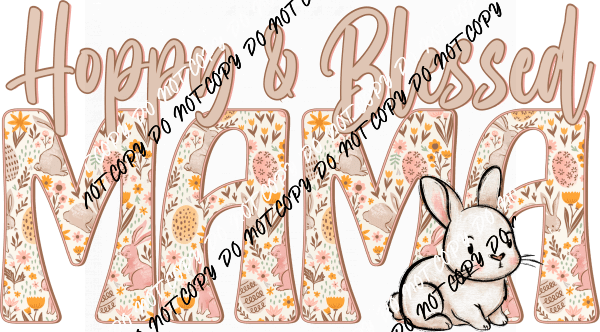 Hoppy Blessed Mama DTF Transfer - We Print U Press DTF Transfers
