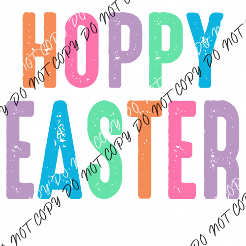 Hoppy Easter Pastel Distressed Text Dtf Transfer Rtp Transfers