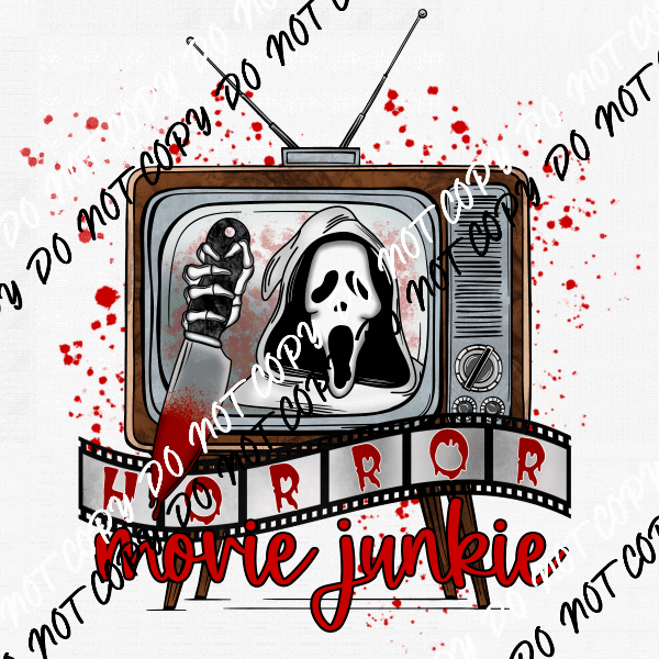 Horror Movie Junkie DTF Transfer - We Print U Press DTF Transfers