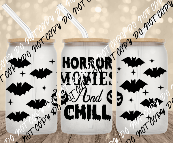 Horror Movies and Chill UV Transfer for 16 oz Glass Can - We Print U Press DTF Transfers