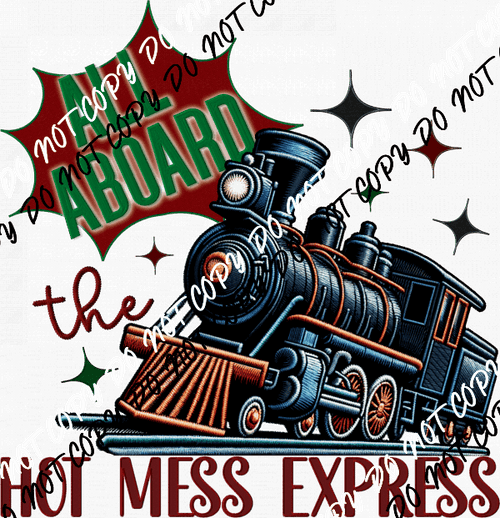 Hot Mess Express Train Faux Embroidery DTF Transfer - We Print U Press DTF Transfers