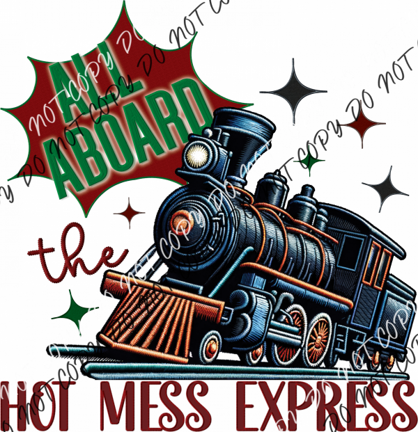 Hot Mess Express Train Faux Embroidery Dtf Transfer Rtp Transfers