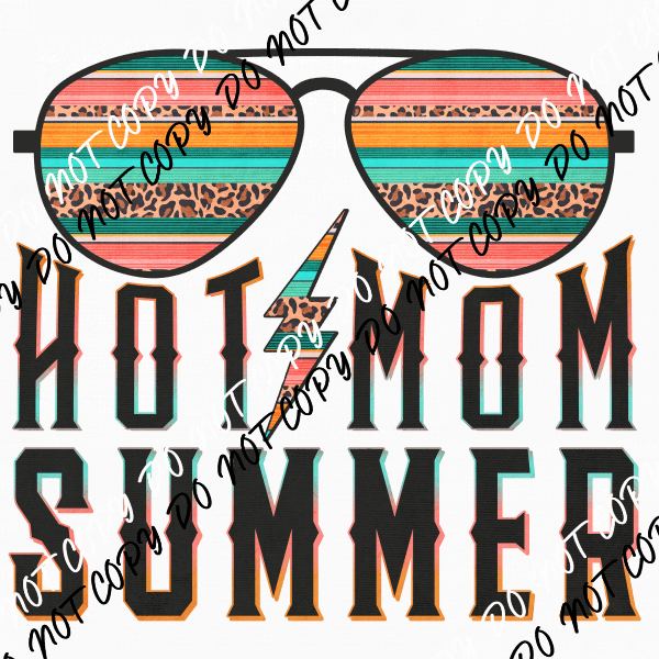 Hot Mom Summer DTF Transfer - We Print U Press DTF Transfers