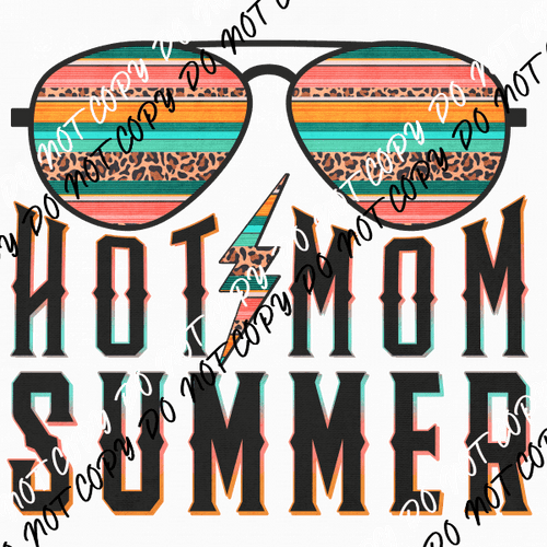 Hot Mom Summer DTF Transfer - We Print U Press DTF Transfers