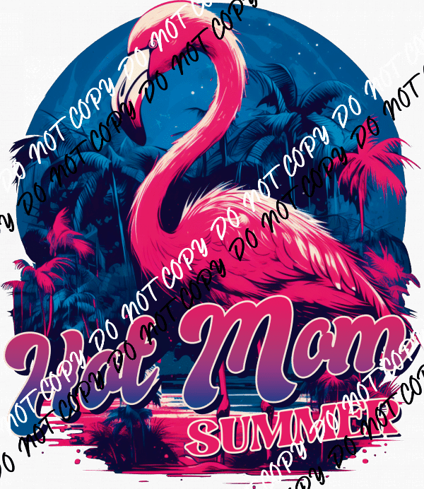 Hot Mom Summer Pink Flamingo DTF Transfer - We Print U Press DTF Transfers