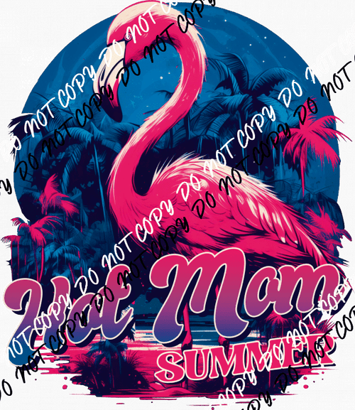 Hot Mom Summer Pink Flamingo DTF Transfer - We Print U Press DTF Transfers