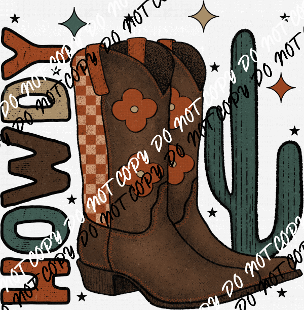 Howdy Boots DTF Transfer - We Print U Press DTF Transfers