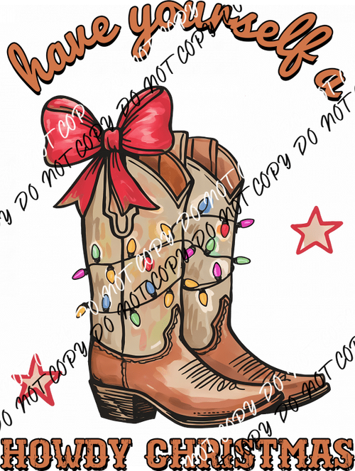Howdy Christmas Cowboy Boots DTF Transfer - We Print U Press DTF Transfers