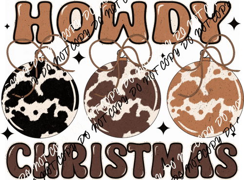 Howdy Christmas Ornaments DTF Transfer - We Print U Press DTF Transfers