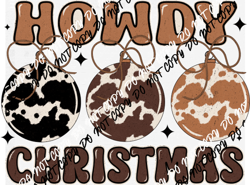 Howdy Christmas Ornaments DTF Transfer - We Print U Press DTF Transfers