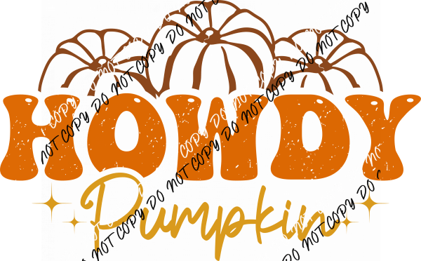 Howdy Pumpkin DTF Transfer - We Print U Press DTF Transfers