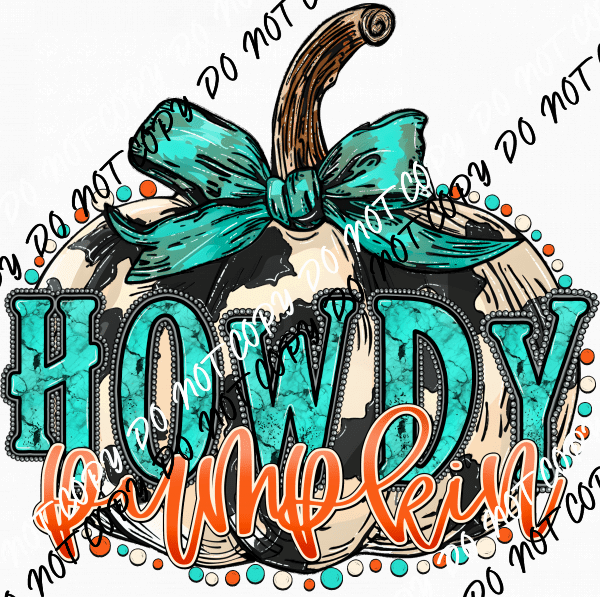 Howdy Pumpkin Turquoise Bow and Text DTF Transfer - We Print U Press DTF Transfers