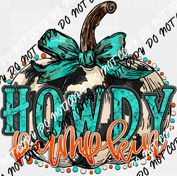 Howdy Pumpkin Turquoise Bow and Text DTF Transfer - We Print U Press DTF Transfers