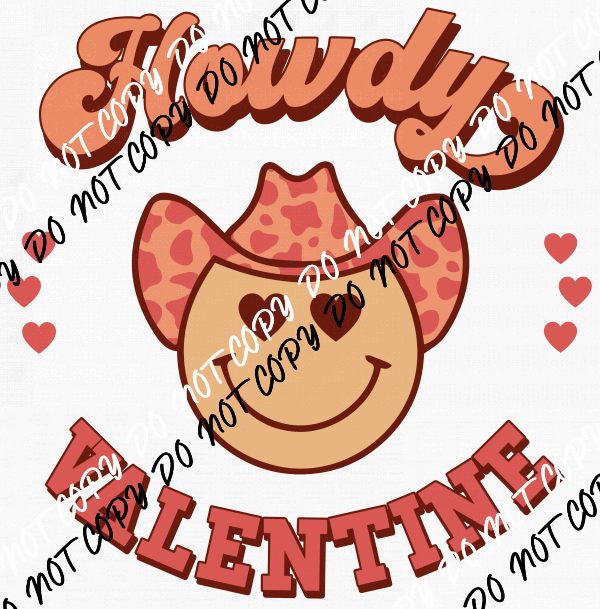 Howdy Valentine DTF Transfer - We Print U Press DTF Transfers