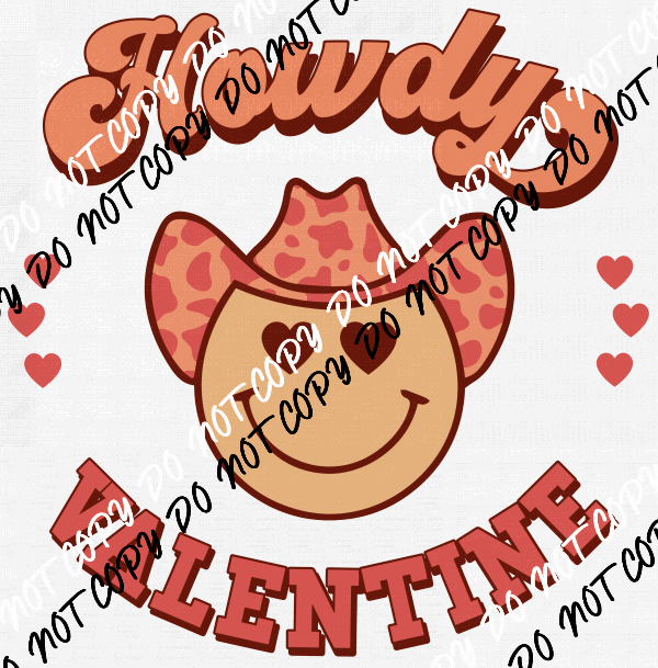 Howdy Valentine DTF Transfer - We Print U Press DTF Transfers