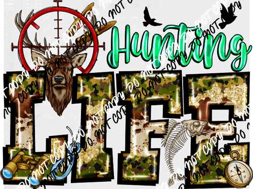 Hunting Life with Camo Letters DTF Transfer - We Print U Press DTF Transfers
