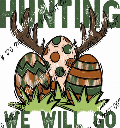 Hunting We Will Go DTF Transfer - We Print U Press DTF Transfers