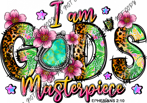 I Am God’s Masterpiece Dtf Transfer Rtp Transfers