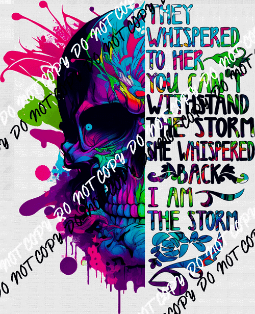 I am the Storm Colorful Skull DTF Transfer - We Print U Press DTF Transfers