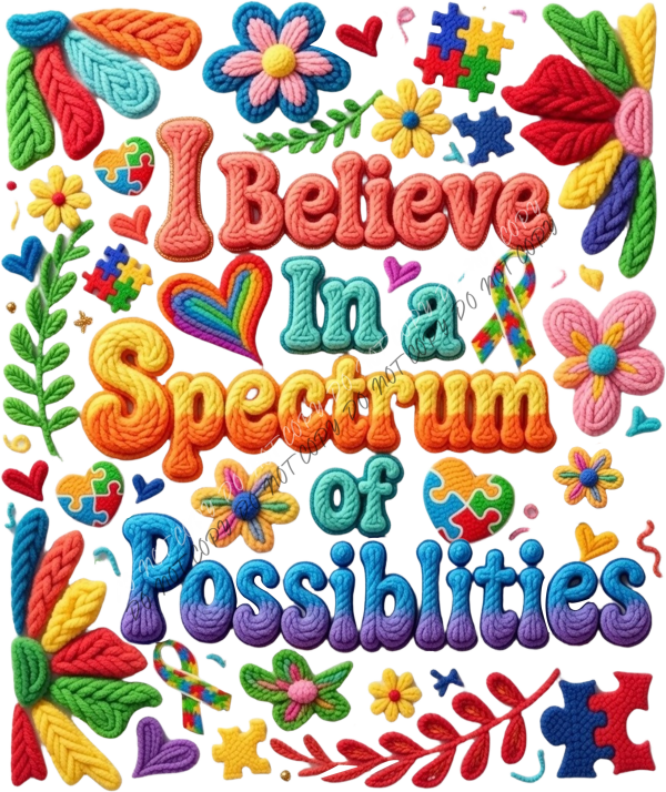 I Believe in a Spectrum of Possibilities DTF Transfer RTP DTF Transfers