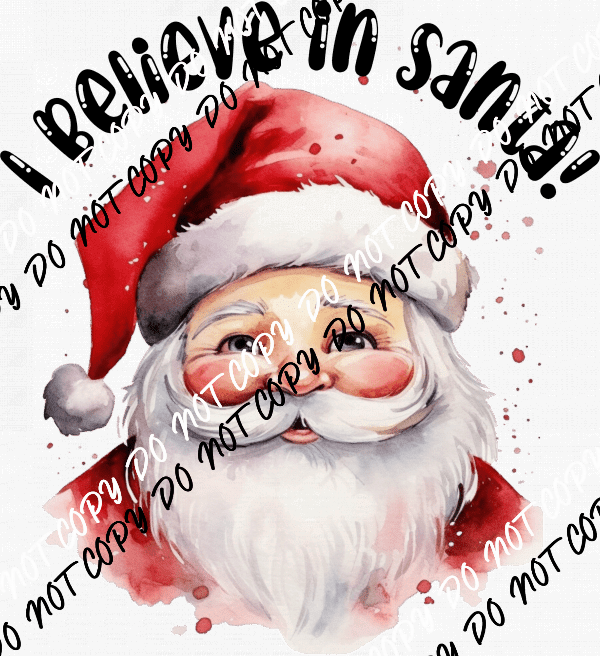 I Believe in Santa DTF Transfer - We Print U Press DTF Transfers