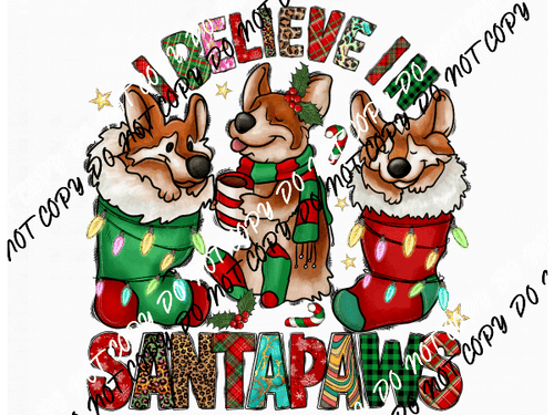 I Believe in Santa Paws DTF Transfer - We Print U Press DTF Transfers