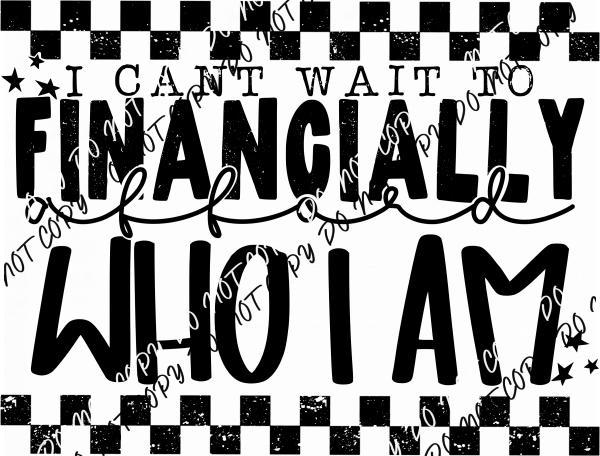 I Can't Wait DTF Transfer - We Print U Press DTF Transfers