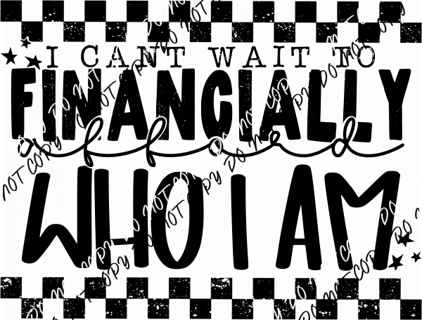 I Can't Wait DTF Transfer - We Print U Press DTF Transfers