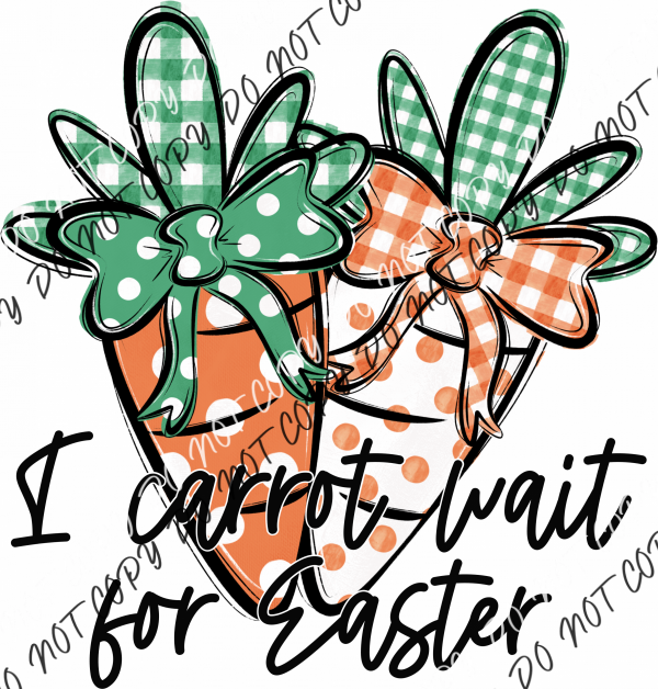 I Carrot Wait for Easter DTF Transfer RTP DTF Transfers