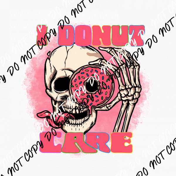 I Donut Care Skeleton DTF Transfer - We Print U Press DTF Transfers