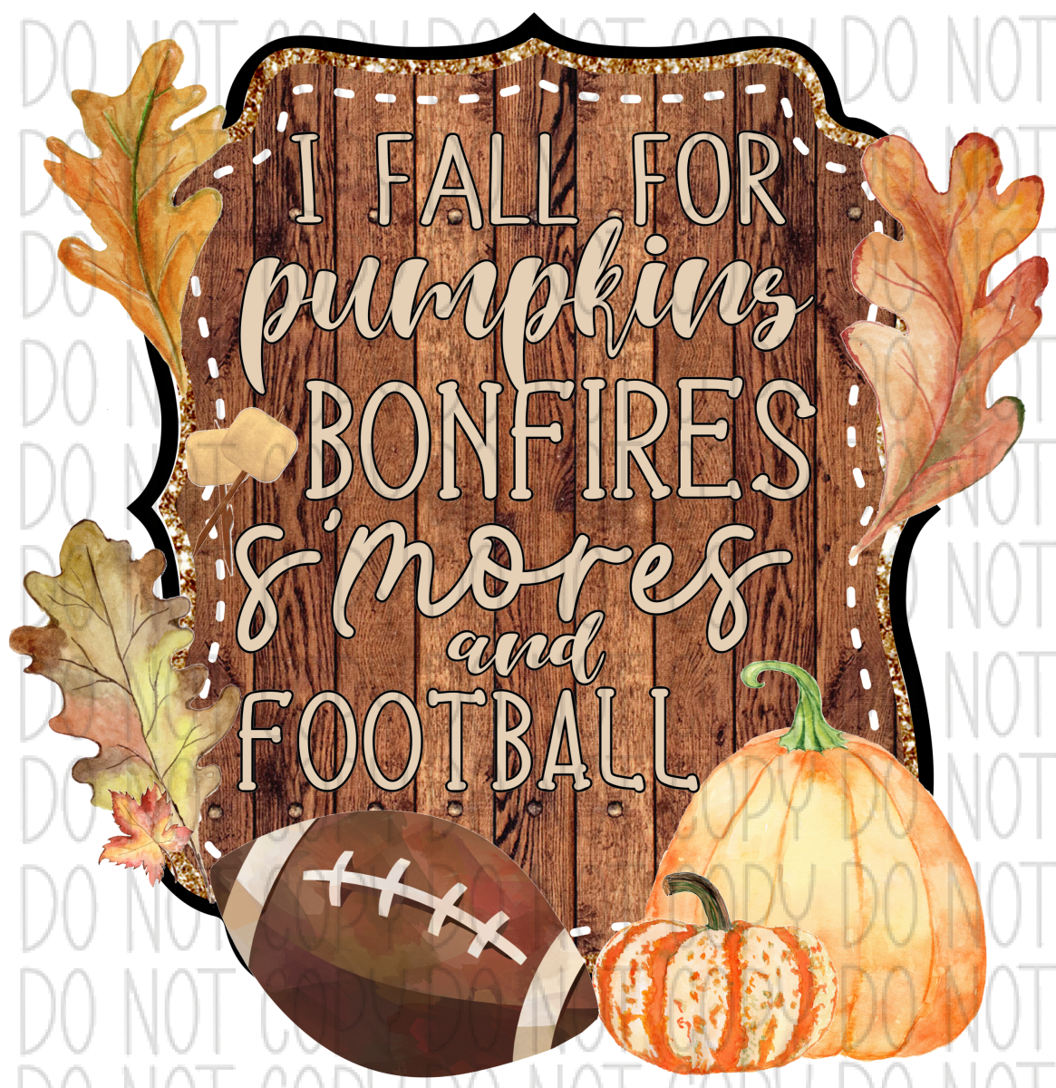 I Fall For Pumpkins Bonfires Smores Football Dtf Transfer