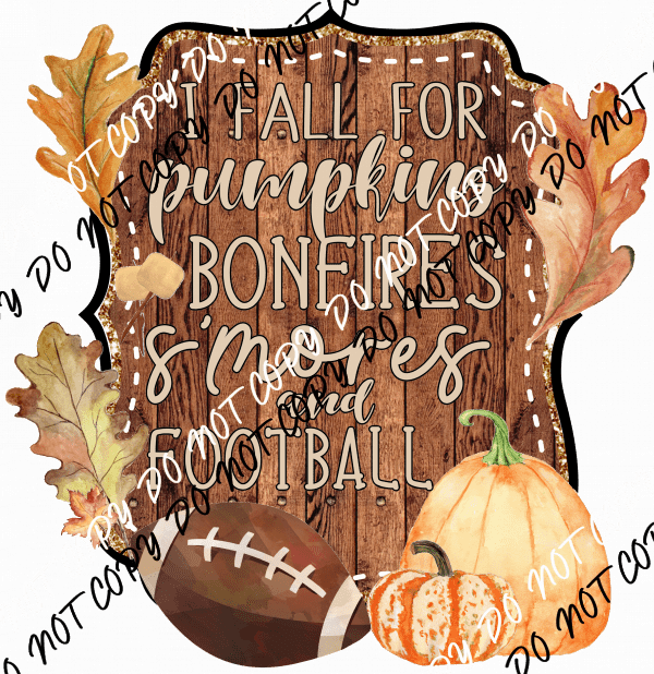 I Fall for Pumpkins Bonfires Smores Football DTF Transfer - We Print U Press DTF Transfers